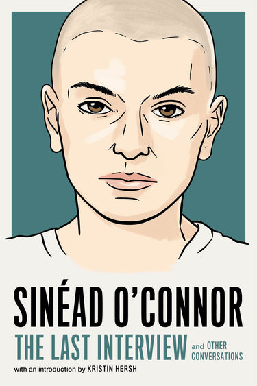 Sinéad O'connor: The Last Interview